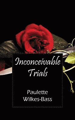 bokomslag Inconceivable Trials