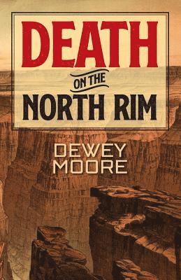 Death on the North Rim 1