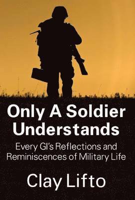 Only a Soldier Understands 1