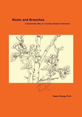 Yumin Zhang - Roots and Branches, Häftad