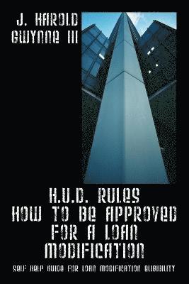 H.U.D. Rules How to Be Approved for a Loan Modification 1