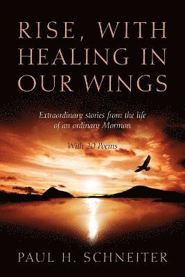 Rise, with Healing in Our Wings 1