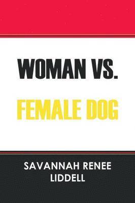 Woman vs. Female Dog 1