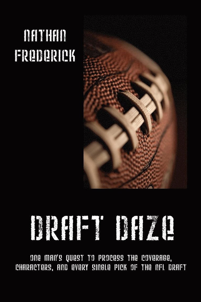 Nathan Frederick - Draft Daze, Häftad