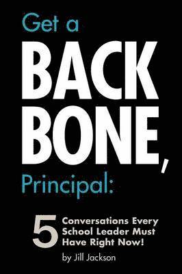 bokomslag Get a Backbone, Principal