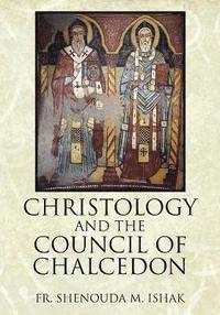 bokomslag Christology and the Council of Chalcedon