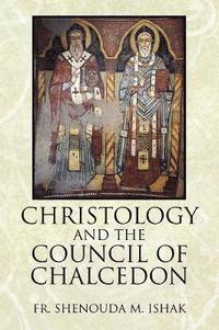 bokomslag Christology and the Council of Chalcedon