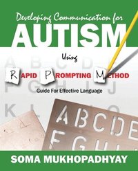bokomslag Developing Communication for Autism Using Rapid Prompting Method