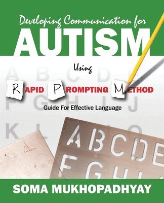 Developing Communication for Autism Using Rapid Prompting Method 1