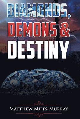 bokomslag Diamonds, Demons & Destiny