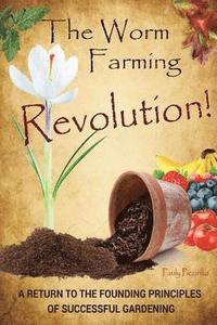 bokomslag The Worm Farming Revolution