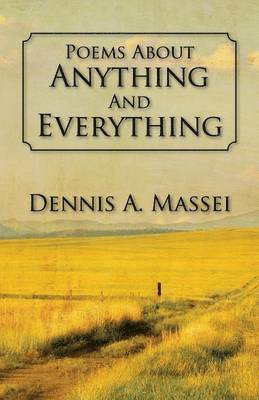 Poems About Anything And Everything 1