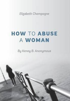 bokomslag How to Abuse a Woman