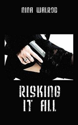 Nina Walrod - Risking It All, Häftad
