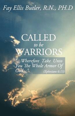 Called to Be Warriors 1