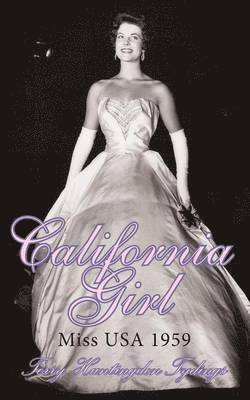 Terry Huntingdon Tydings - California Girl, Häftad