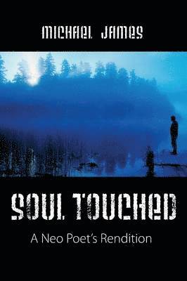 Michael James - Soul Touched, Häftad