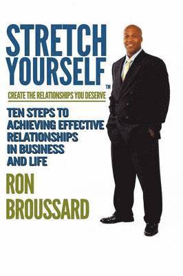 Ron Broussard - Stretch Yourself, Häftad