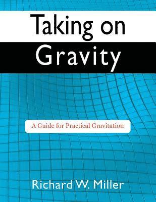 Taking on Gravity 1