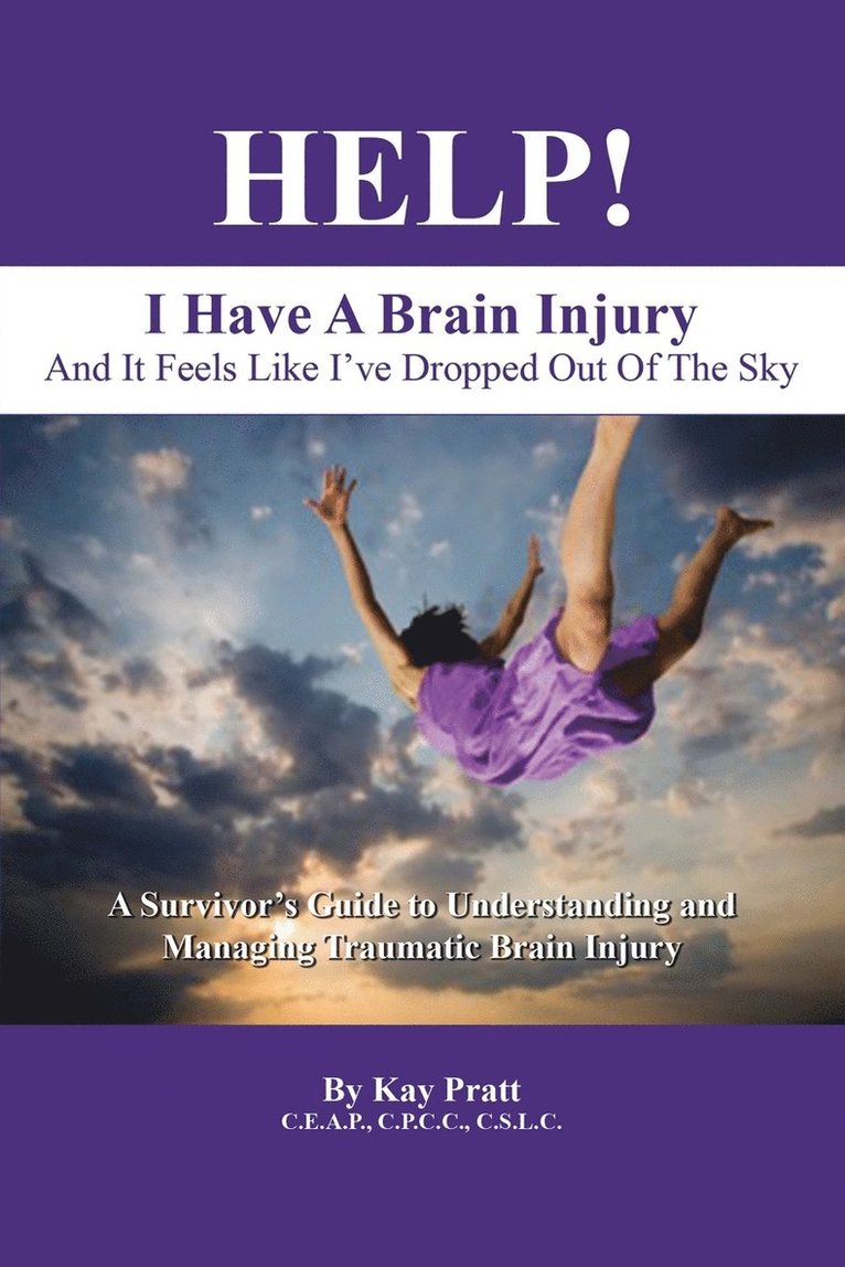 HELP! I Have A Brain Injury And It Feels Like I've Dropped Out of the Sky 1