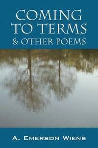 bokomslag Coming to Terms & Other Poems