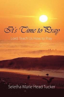 It's Time to Pray 1