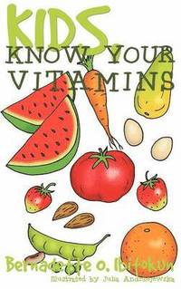 bokomslag Kids, Know Your Vitamins