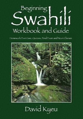 David Kyeu - Beginning Swahili Workbook and Guide, Häftad