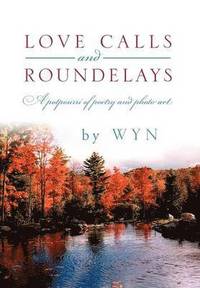 bokomslag Love Calls and Roundelays