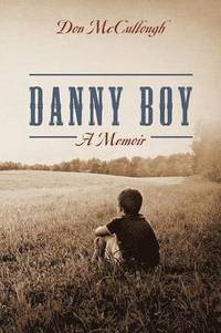 bokomslag Danny Boy a Memoir