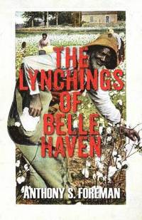bokomslag The Lynchings of Belle Haven