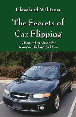 bokomslag Secrets of Car Flipping