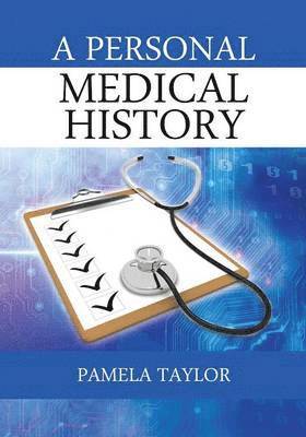 A Personal Medical History 1