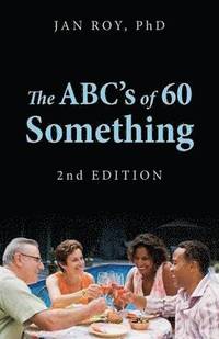bokomslag The ABC's of 60 Something