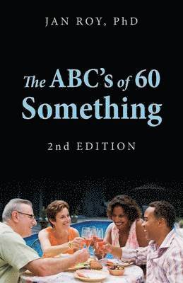 The ABC's of 60 Something 1
