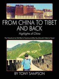bokomslag From China to Tibet and Back - Highlights of China