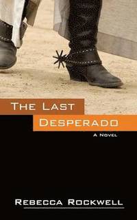 bokomslag The Last Desperado