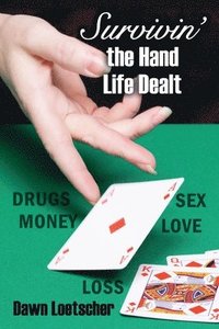 bokomslag Survivin' the Hand Life Dealt