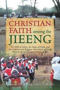 bokomslag Christian Faith Among the Jieeng