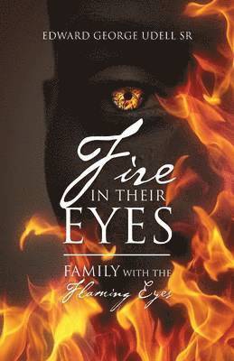 Fire in Their Eyes 1