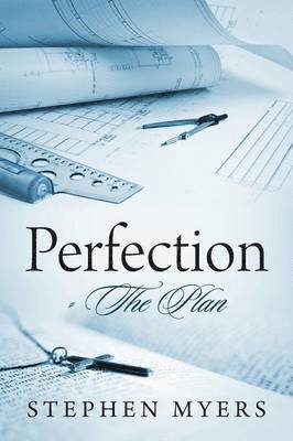 Stephen Myers - Perfection - The Plan, Häftad