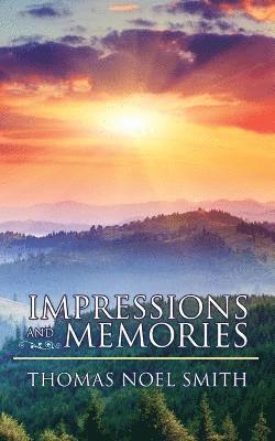 Impressions and Memories 1