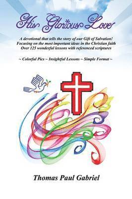 Thomas Gabriel - His Glorious Love, Häftad