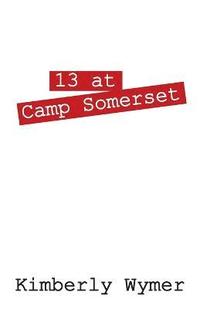 bokomslag 13 at Camp Somerset