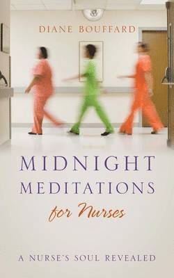 bokomslag Midnight Meditations for Nurses