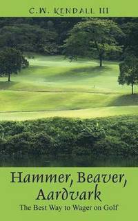 bokomslag Hammer, Beaver, Aardvark