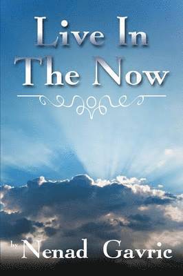 Live in the Now 1