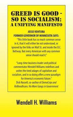 Wendell H Williams, Wendell H. Williams - Greed Is Good - So Is Socialism, Häftad