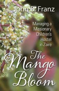bokomslag The Mango Bloom