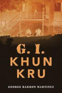 bokomslag G. I. Khun Kru